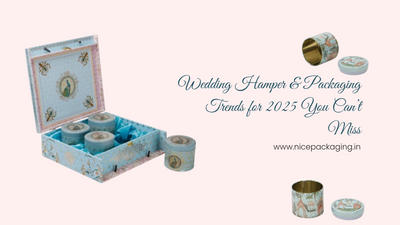 Wedding Hamper & Packaging Trends for 2025 You Can’t Miss