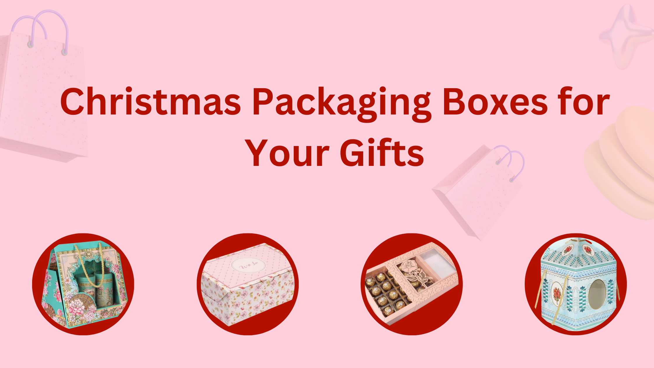 How to Choose the Right Christmas Packaging Boxes for Your Gifts – Nice ...